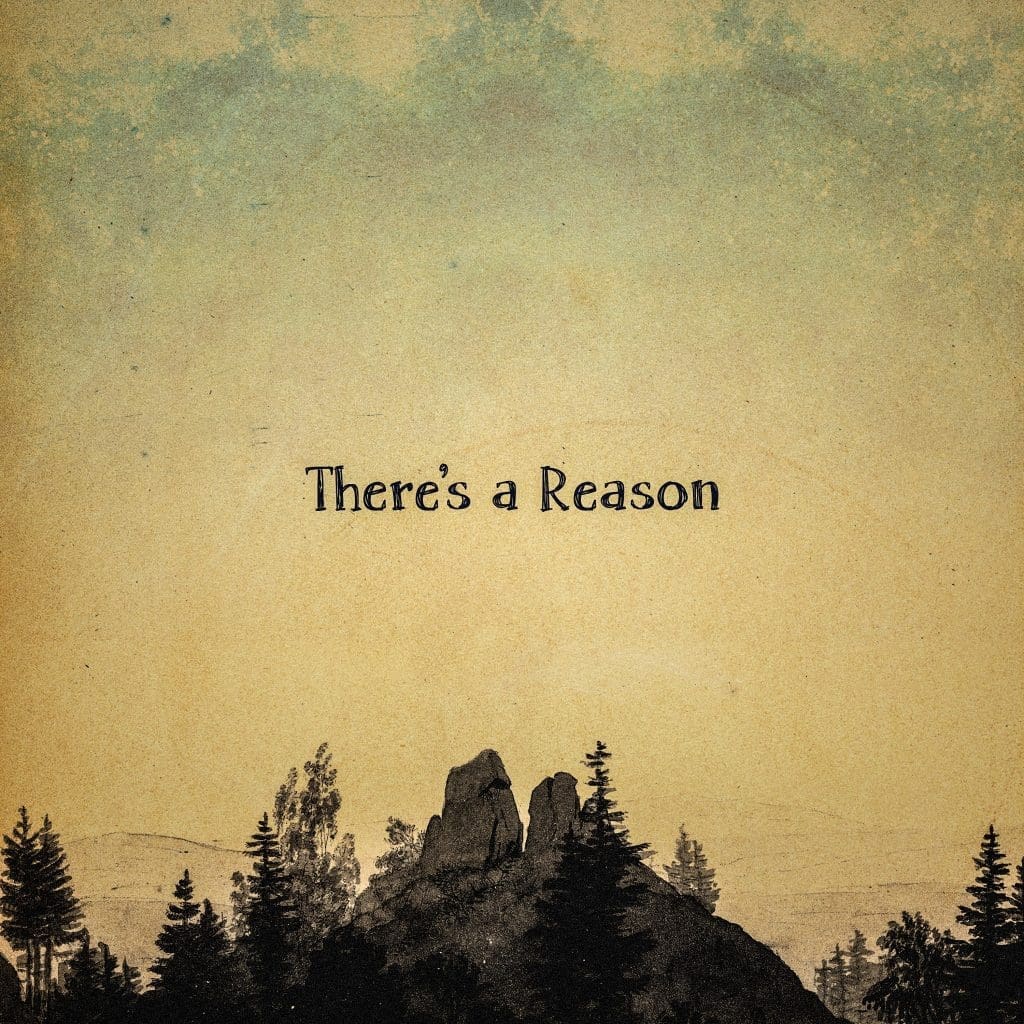 There’s a Reason